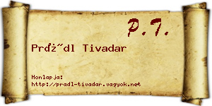 Prádl Tivadar névjegykártya